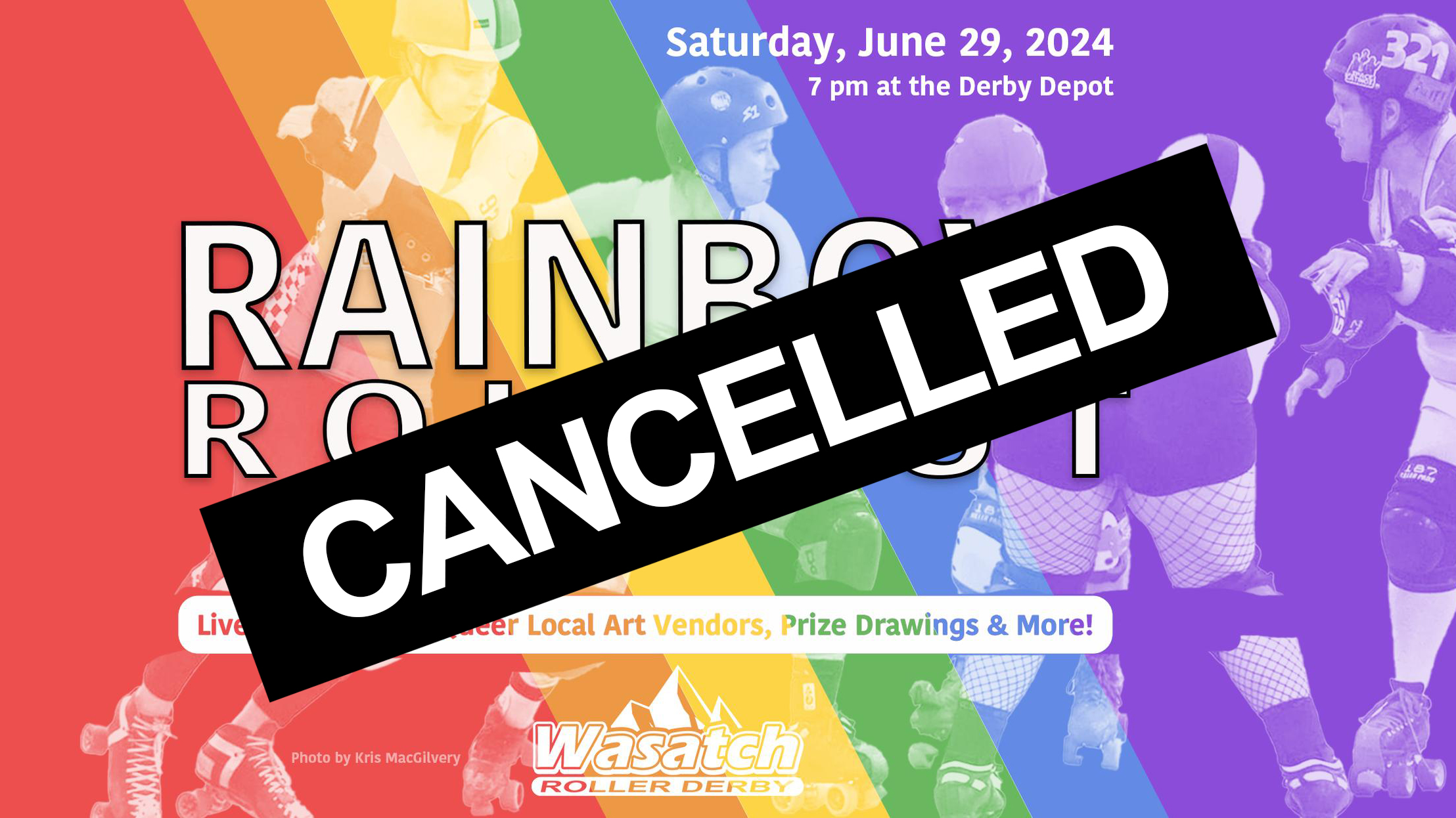 Rainbow Rollout Bout Cancelled